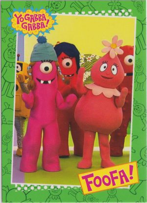 Foofa, Card 10 from Press Pass's colorful trading cards set featuring the OG Yo Gabba Gabba television show
