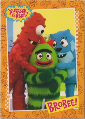 Brobee, Card 15 from Press Pass's colorful trading cards set featuring the OG Yo Gabba Gabba television show