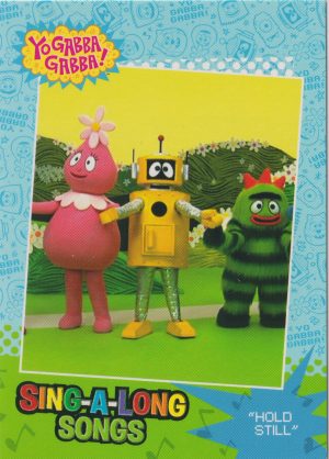Hold Still, Card 67 from Press Pass's colorful trading cards set featuring the OG Yo Gabba Gabba television show